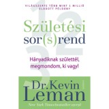 Sz&uuml;let&eacute;si sor(s)rend - H&aacute;nyadiknak sz&uuml;lett&eacute;l, megmondom, ki vagy! - Kevin Leman
