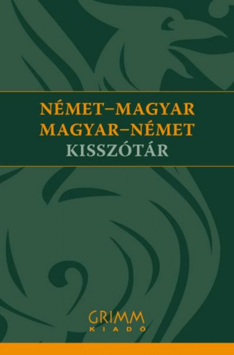 N&eacute;met-magyar, magyar-n&eacute;met kissz&oacute;t&aacute;r - W&ouml;rterbuch Deutsch-Ungarisch, Ungarisch-Deutsch - Iker Bertalan