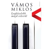 Legk&ouml;zelebb majd siker&uuml;l - V&aacute;mos Mikl&oacute;s