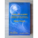 Djuna Wojton - Vindecarea Karmei: eliminați blocajele din viețile trecute...