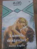 LUMEA TEATRULUI-DAISY LOGAN-270761