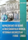 Reprezentanti de seama ai invatamantului medical veterinar bucurestean 1856-2003 - 2004 - Ioan Stancu ($S49)