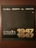 Clubul Sportiv al Armatei: Steaua București 1947-1967