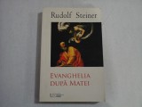 EVANGHELIA DUPA MATEI - RUDOLF STEINER