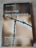 Executati prin infometare. Holocaustul ascuns - de Miron Dolot (Editura Meteor Press, 2012; editia a doua), Humanitas