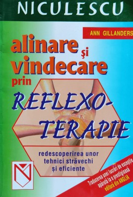 Alinare Si Vindecare Prin Reflexo-terapie - Ann Gillanders , J112 foto