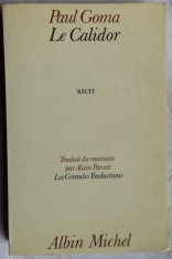 PAUL GOMA - LE CALIDOR (RECIT) [ed. princeps, ALBIN MICHEL 1987/LB. FRANCEZA] foto