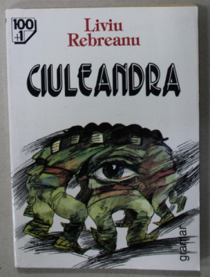 CIULEANDRA de LIVIU REBREANU , 1999 foto