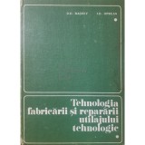 D. D. Raseev - Tehnologia fabricarii si repararii utilajului tehnologic, vol. 1 (Editia: 1983)