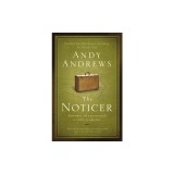 The Noticer: Sometimes, All a Person Needs Is a Little Perspective.