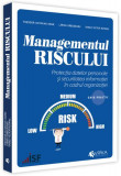 Managementul riscului, protecția datelor personale și securitatea informației &icirc;n cadrul organizației &ndash; ghid practic - Paperback brosat - Larisa Gabude