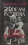 Cumpara ieftin 20 de ani in Siberia. Destin bucovinean - 1991 - Anita Nandris Cudla (O159)
