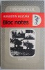Bloc Notes - Augustin Buzura - Roman Beletristica