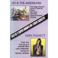 Caseta Audio Jay &amp;amp; The Americans, Gary Puckett ? Best Of 2 Super Groups On 1 Cassette foto