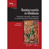 Rem&eacute;nyveszt&eacute;s &eacute;s feloldoz&aacute;s - K&ouml;z&eacute;pkori legend&aacute;k, p&eacute;ld&aacute;zatok &eacute;s hal&aacute;ltrakt&aacute;tusok N&eacute;metalf&ouml;ld&ouml;n