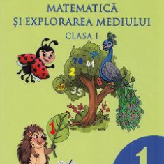Matematica si explorarea mediului - Clasa 1 - Manual - Adina Grigore, Claudia-Daniela Negritoiu, Augustina Anghel, Cristina Ipate-Toma