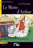 Le Morte d'Arthur + CD (Step Four B2.1) - Paperback brosat - J&eacute;r&ocirc;me Lechevalier - Black Cat Cideb