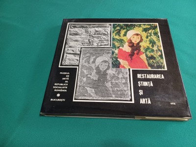 RESTAURAREA ȘTIINȚĂ ȘI ARTĂ / MUZEUL DE ARTĂ AL R.S.R / 1976 / 57 foto