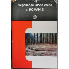 Dictionar de istorie veche a Romaniei &ndash; D. M. Pippidi (coord.)