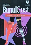 Bunul gust. Suntem ceea ce ne place - 2008 - Peter Trifonas (AH113)