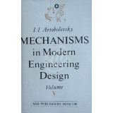 Mechanisms in modern engineering design, vol. 5, part 1