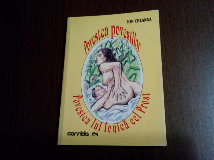 ION CREANGA Poveste Povestilor. Povestea lui Ionica cel Prost - 1999, 79 p.