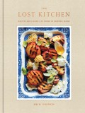 The Lost Kitchen: Recipes and a Good Life Found in Freedom, Maine