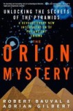 The Orion Mystery: Unlocking the Secrets of the Pyramids