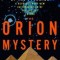 The Orion Mystery: Unlocking the Secrets of the Pyramids