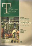 Text si Discurs Religios Nr. 3/2011, Iasi - Carte Religioasa, Editia a III-a, 595 Pagini, Universității Al. I. Cuza, ISBN 2066-4818