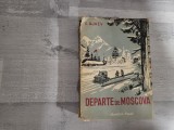 Departe de Moscova vol.3 de V.Ajaev