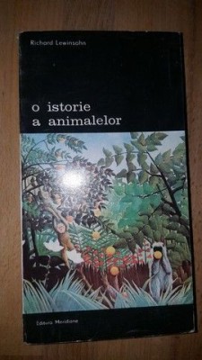O istorie a animalelor- Richard Lewinsohn foto