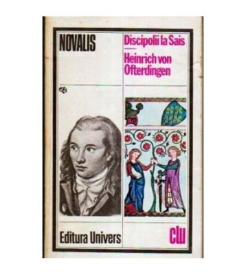 Novalis - Discipolii la Sais - Heinrich von Ofterdingen - 109341 foto