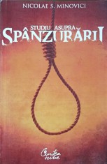 STUDIU ASUPRA SPANZURARII-NICOLAE S. MINOVICI foto