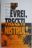 Evrei, treceti Nistrul! Insemnari din deportare - Carte de Sonia Palty, Beletristica