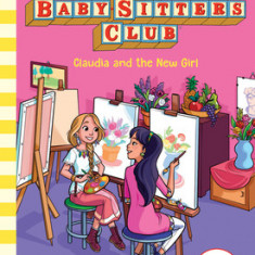 Claudia and the New Girl (the Baby-Sitters Club 12), Volume 12