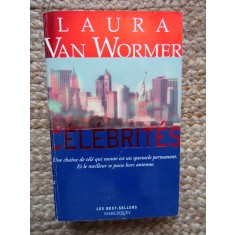 C&eacute;l&eacute;brit&eacute;s - Laura Van Wormer