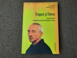 Andrei Bodiu - Trupul si litera. Explorari critice in biografia Gheorghe Craciun