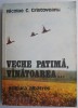 Veche Patima, Vanatoarea - Nicolae C. Cristoveanu, Carte de Anticariat, Hobby, Vanatoare