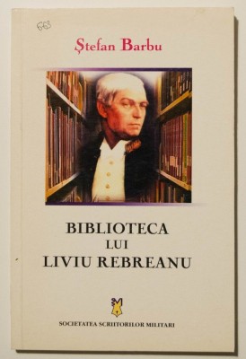 Ștefan Barbu - Biblioteca lui Liviu Rebreanu foto