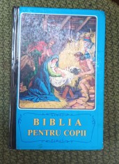 BIBLIA PENTRU COPII VEZI DESCRIEREA! foto