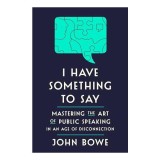 I Have Something to Say