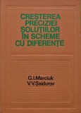 Cumpara ieftin Cresterea preciziei solutiilor in scheme cu diferente - 1981 - V. V. Saidurov (AF239)