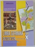 LIMBA GERMANA , DEUTSCH TOTAL , L2 , MANUAL PENTRU CLASA A X - A de SIMONA ANTOANETA TROFIN si MAGDALENA LECA , 2016