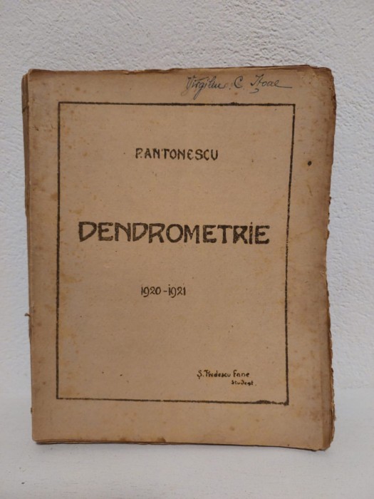 Dendrometrie, 1920-1921, P. Antonescu, S. Predescu Fane student