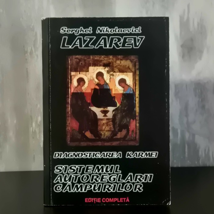 S.N. Lazarev - Diagnosticarea Karmei, Sistemul Autoreglarii Campurilor Vol 1