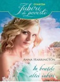 In bratele altei iubiri/Anna Harrington