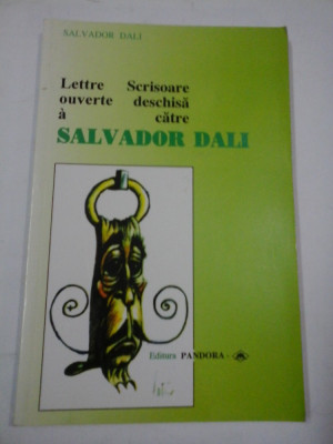 Lettre ouverte a Salvador Dali - Scrisoare deschisa catre Savador Dali - SALVADOR DALI foto