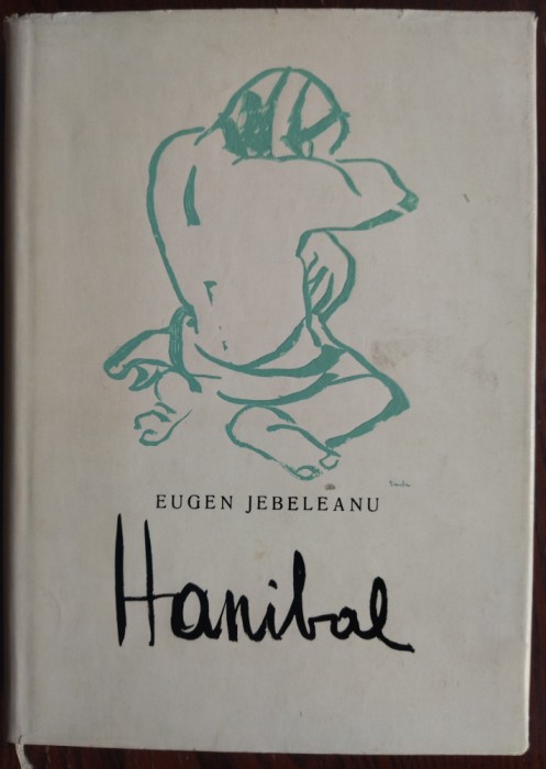 EUGEN JEBELEANU - HANIBAL (VERSURI, 1973/DEDICATIE-AUTOGRAF PENTRU RADU POPESCU)