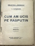 PPP. Biblioteca Dimineata - Cum am ucis pe Rasputin